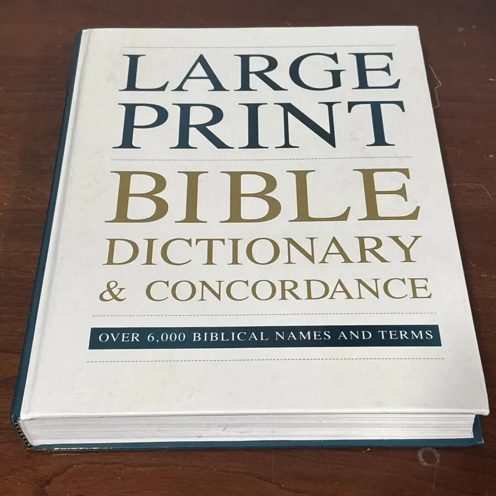 Large Print Bible Dictionary & Concordance (Over 6,000 Biblical Names And Terms)